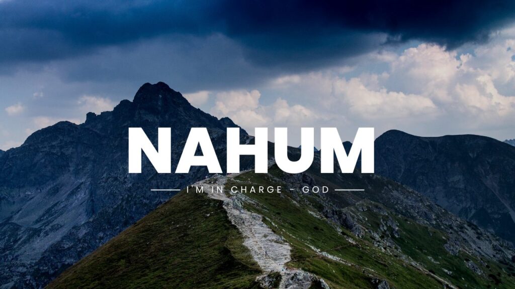 Nahum Week 1