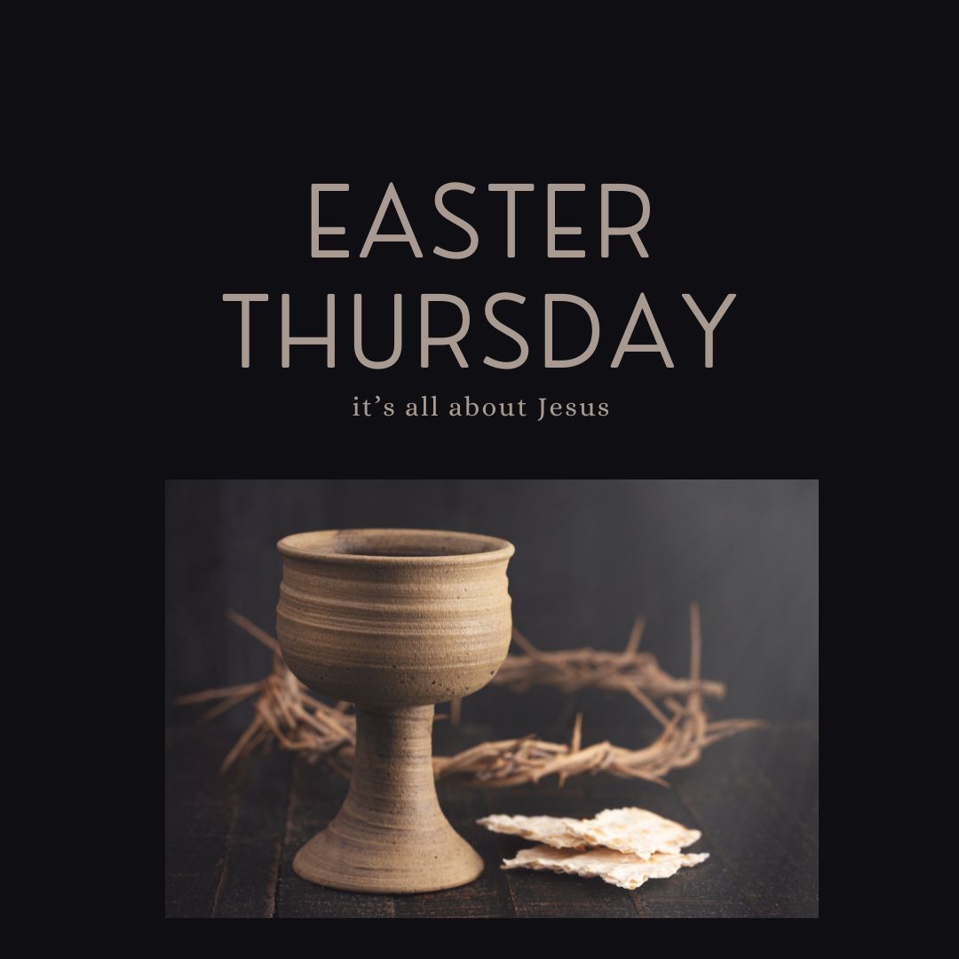 Easter Thursday 7pm